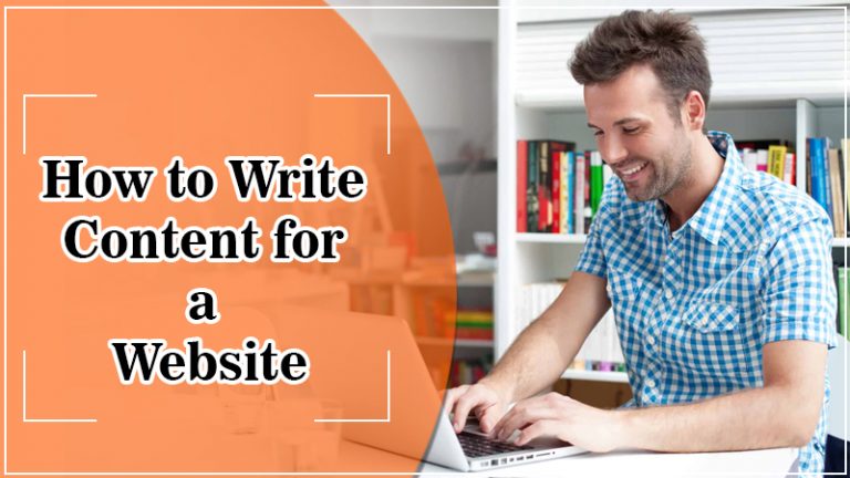 How to Write Content for a Website - The Most Effective Tips to Implement